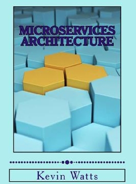 【预订】Microservices Architecture: Deep Exp...