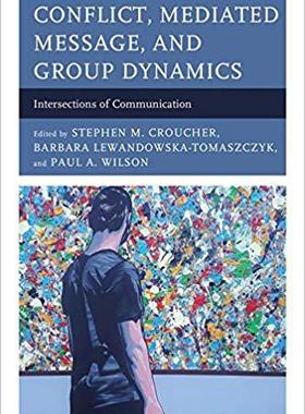 【预售】Conflict, Mediated Message, and Grou...