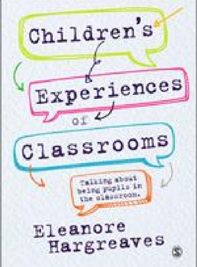 【预订】Children’s experiences of classrooms...