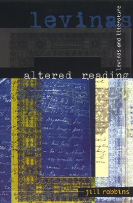 【预订】Altered Reading: Levinas and Literat...