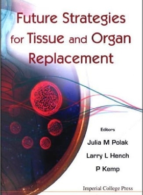 【预订】Future Strategies for Tissue and Org...