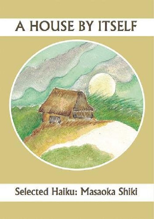 【预订】A House by Itself: Selected Haiku of...