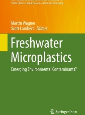 【预订】Freshwater Microplastics: Emerging E...