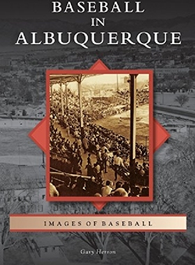 【预订】Baseball in Albuquerque