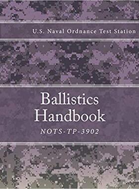 【预售】Nots-Tp-3902: Ballistics Handbook