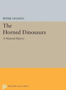 【预订】The Horned Dinosaurs: A Natural Hist...