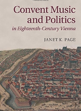 【预订】Convent Music and Politics in Eighte...