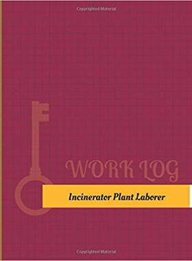 【预售】Incinerator Plant Laborer Work Log: ...