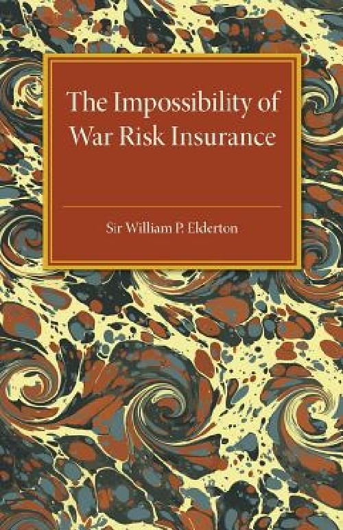 【预订】the impossibility of war risk insura.