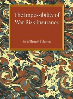 【预订】The Impossibility of War Risk Insura...