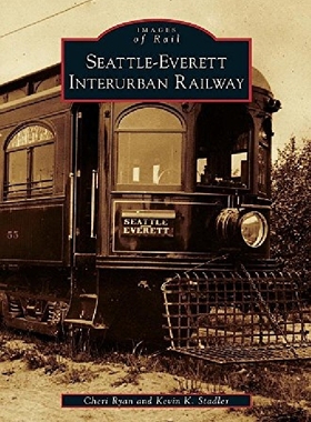 【预订】Seattle-Everett Interurban Railway