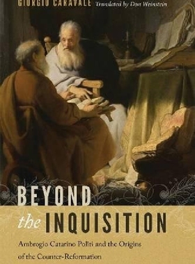 【预订】Beyond the Inquisition: Ambrogio Cat...