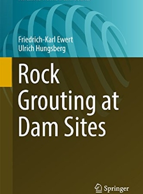 【预订】Rock Grouting at Dam Sites (2018)