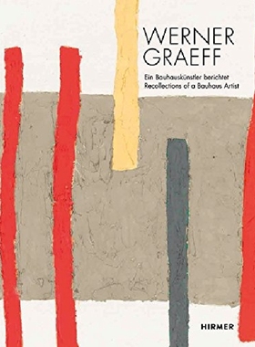 【预订】Werner Graeff: Recollection of a Bau...