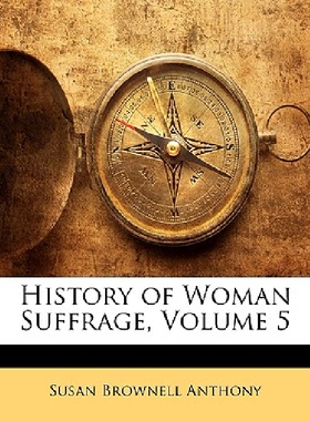 【预订】History of Woman Suffrage, Volume 5...