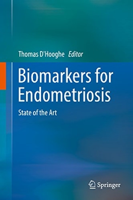 【预订】Biomarkers for Endometriosis: State ...
