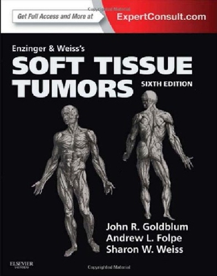 Enzinger and Weiss’s Soft Tissue Tumors 软组织肿瘤学第六版