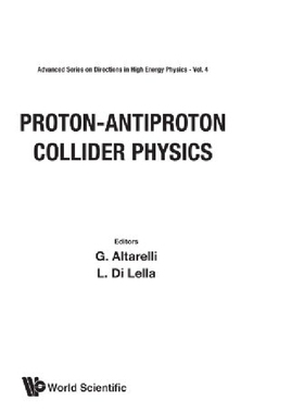 【预订】Proton-Antiproton Collider Physics