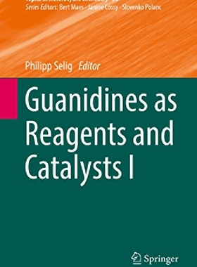【预订】Guanidines as Reagents and Catalysts...