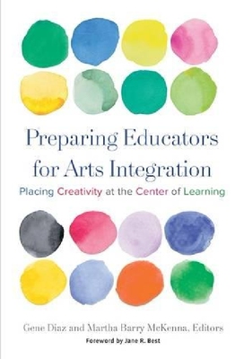 【预订】Preparing Educators for Arts Integra...