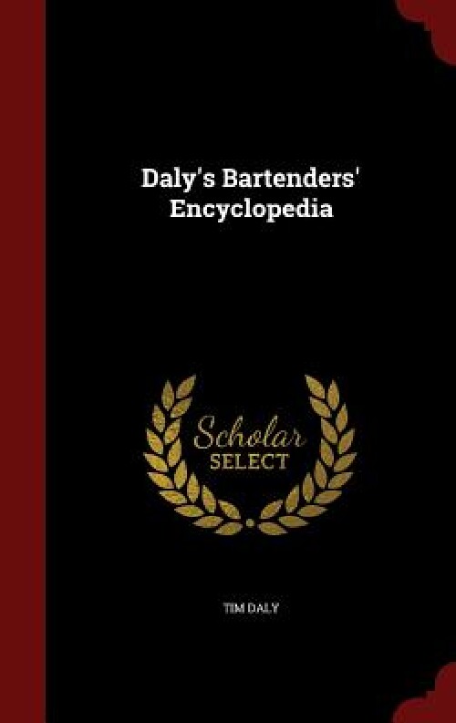 【预订】Daly's Bartenders' Encyclopedia