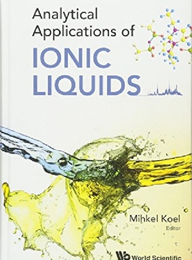 【预订】Analytical Applications Of Ionic Liq...