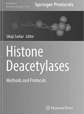 【预售】Histone Deacetylases: Methods and Pr...