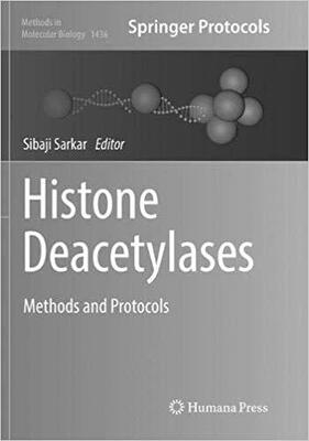 【预售】Histone Deacetylases: Methods and Pr...