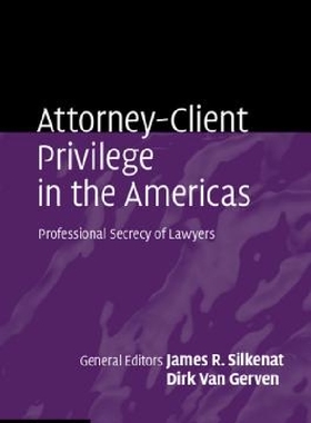 【预订】Attorney-Client Privilege in the Ame...