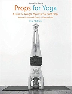 【预订】Props for Yoga III: Inverted Asanas:...