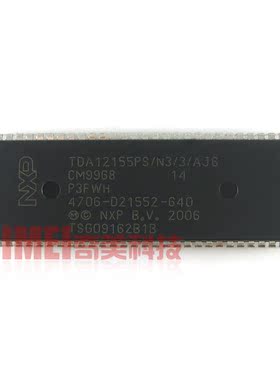 【全新原装】电视机芯片 TDA12155PS/N3/3/AJ6 4706-D21552-640