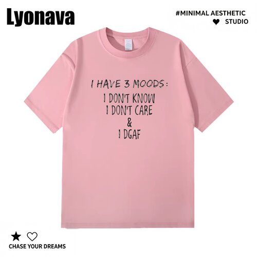 LyonavaI HAVE 3 MOODS I DON'T KNOW 夏季搞笑短袖T恤男女纯棉宽
