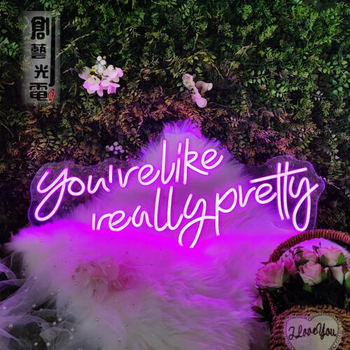You Are Like Really Pretty 字母霓虹灯 69.8*30cm 发光霓虹灯