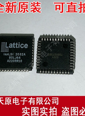 ISPLSI2032A-80LJ44 原装正品100% 现货直拍 量大价优  PLCC44