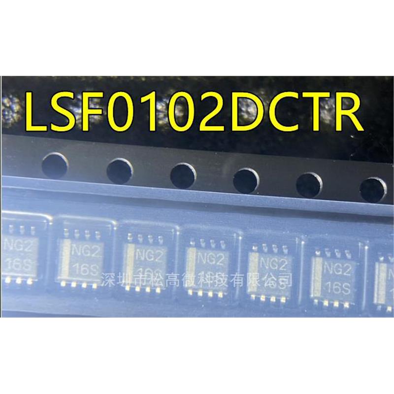 LSF0102DCTR 丝印NG2 SSOP8脚贴片 双向多电压电平转换 逻辑芯片