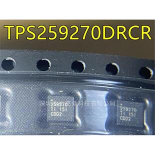 TPS259270DRCR 丝印259270 QFN封装 驱动器芯片 稳压电流芯片