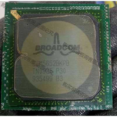 功能正常议价 BCM5652BKPB，一色通信板卡切割漂亮芯片。有110个