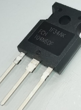 FCH104N60F全新原装大功率开关管场效应管37A600V 357W逆变器常用