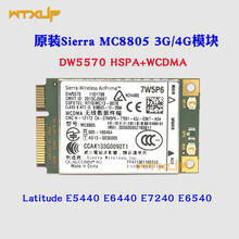 Sierra MC8805 DW5570 7W5P6 4G模块 E5440 E6440 E7440 M4800