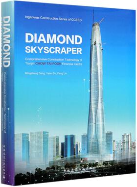 DIAMOND SKYSCRAPER:Comprehensive Construction Technology of Tianjin CHOW TAI FOO