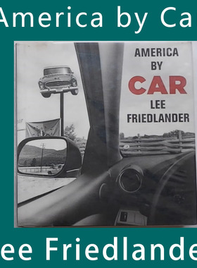 America by Car by Lee Friedlander李·弗里德兰德 车上的美国