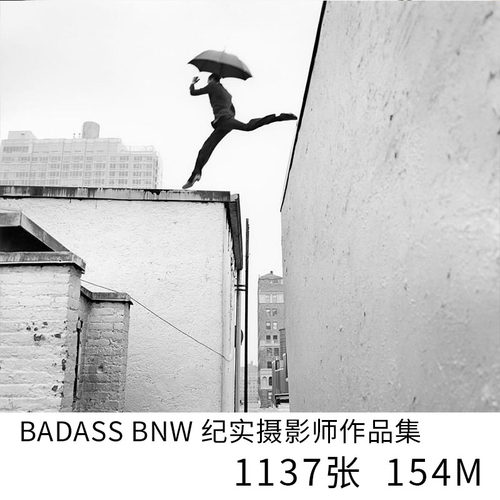 BADASS BNW 纪实摄影大师电子版人文纪实素材学习资料