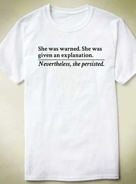 Nevertheless,shepersisted上衣文化衫DIYT-ShirtT恤衣服