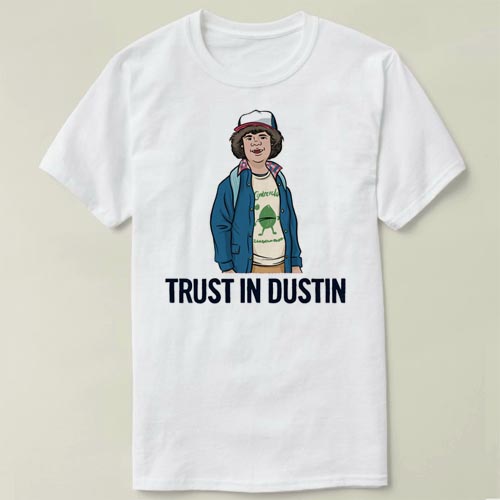 StrangerThingsTrustInDustin上衣DIYT-ShirtT恤衣服