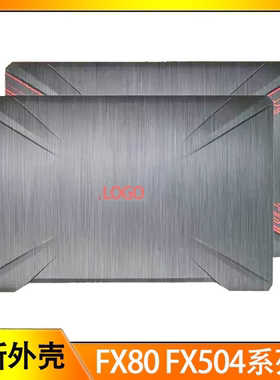 适用华硕FX80 FX80G FX504 FX504G FZ80G ZX80  A壳B外壳屏幕CD后