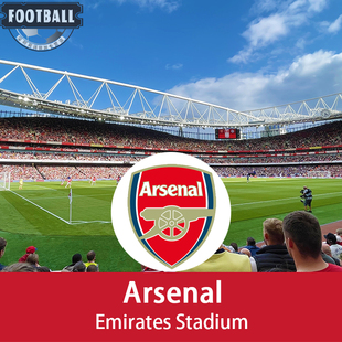 [酋长球场-英超-阿森纳 主场]英格兰超级联赛球票阿森纳切尔西曼城利物浦曼联电子票主场门票