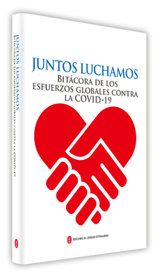 正版包邮 Juntos luchamos bitacora de los:esfuerzos globales contra la COVID-19书店医药卫生书籍 畅想畅销书