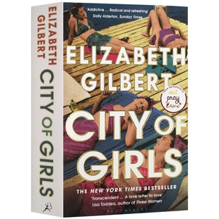 City of Girls 英文原版小说 女孩之城 一辈子做女孩作者新作 女性成长爱情小说 英文版英语书籍 Elizabeth Gilbert