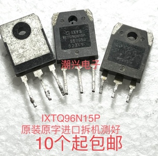 5N2008 IXTQ96N20P IXTQ96N15P IXTQ82N25P 拆机测好 FQA65N20