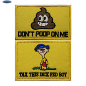 FED BOY POOP TAX DONT DICK THIS PATCH 恶搞刺绣布贴包贴